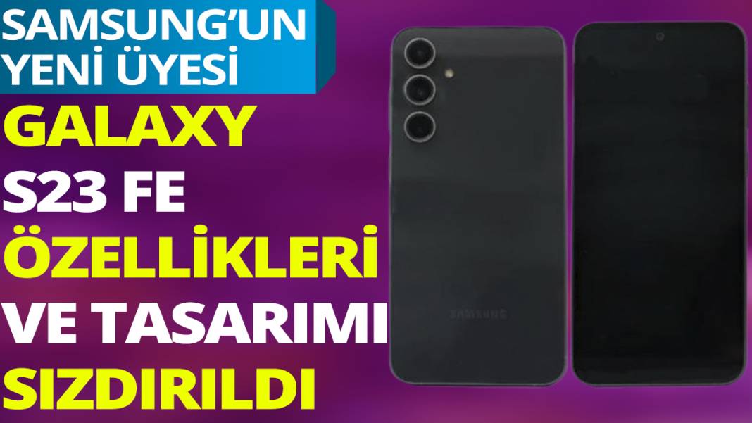 Samsung’un yeni üyesi Galaxy S23 FE özellikleri ve tasarımı sızdırıldı 1