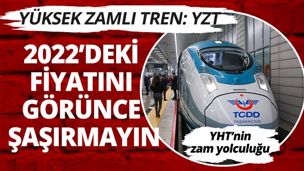 Yüksek Hızlı Tren'in kendinden çok daha hızlı zam yolculuğu! 1