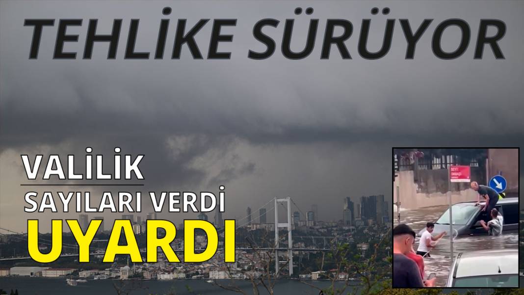 İstanbul'a ne kadar yağmur yağdı? Valilikten kabus gibi günün sayıları 1