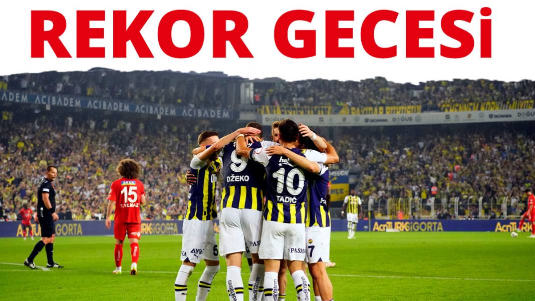 Fenerbahçe'nin rekor gecesi 1