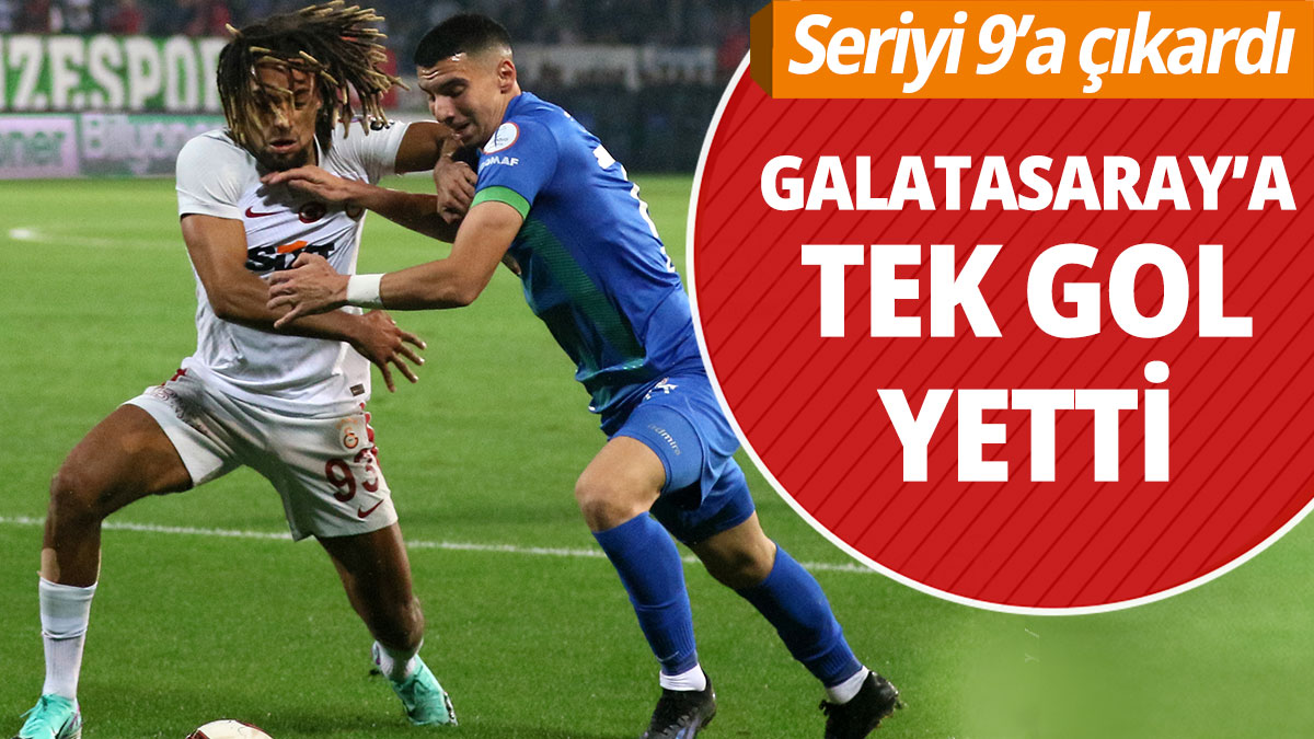 Seriyi 9'a çıkardı Galatasaray'a tek gol yetti