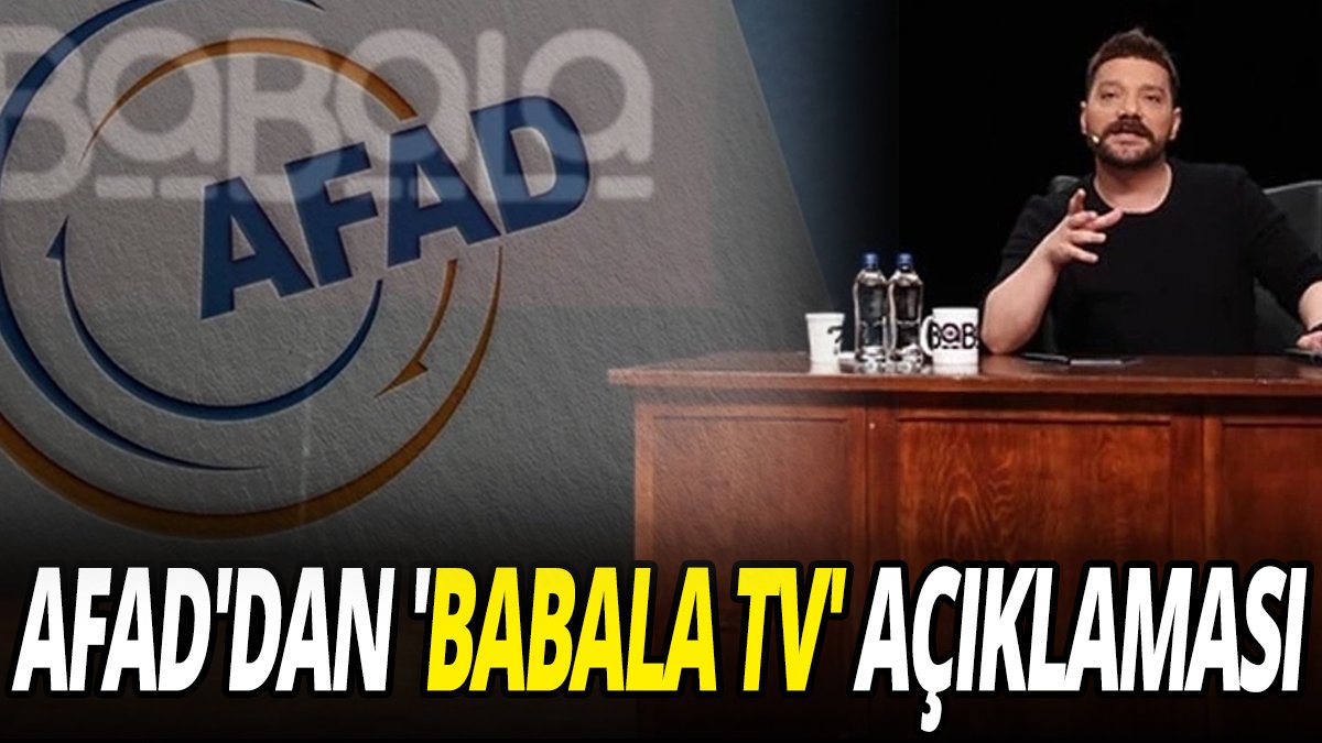 AFAD'dan 'Babala Tv' açıklaması
