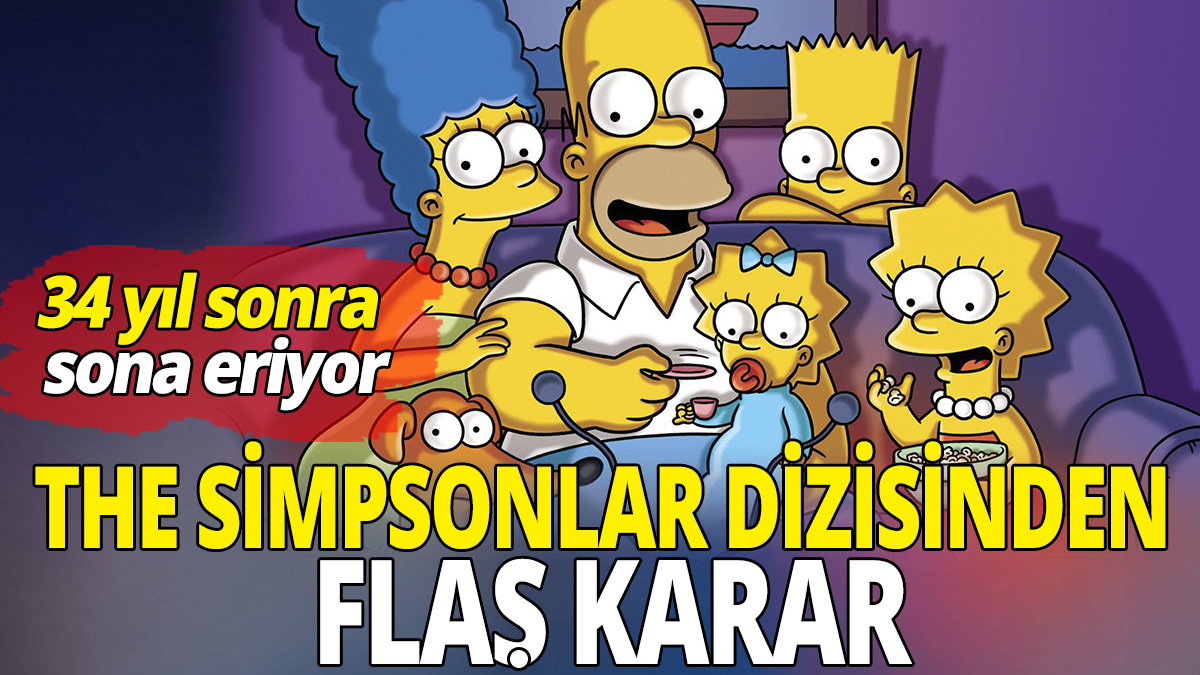 The Simpsonlar dizisinden flaş karar '34 yıl sonra sona eriyor'