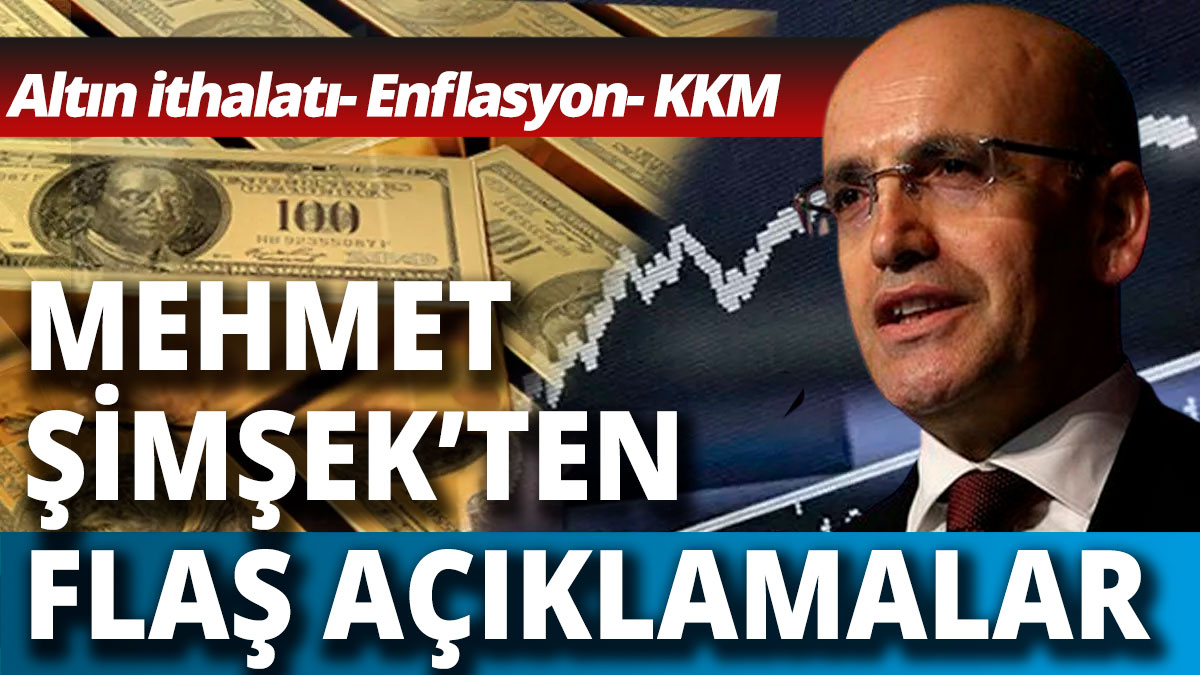 Mehmet Şimşek'ten altın ithalatı açıklaması Altın talebinin düşeceği tarihi açıkladı