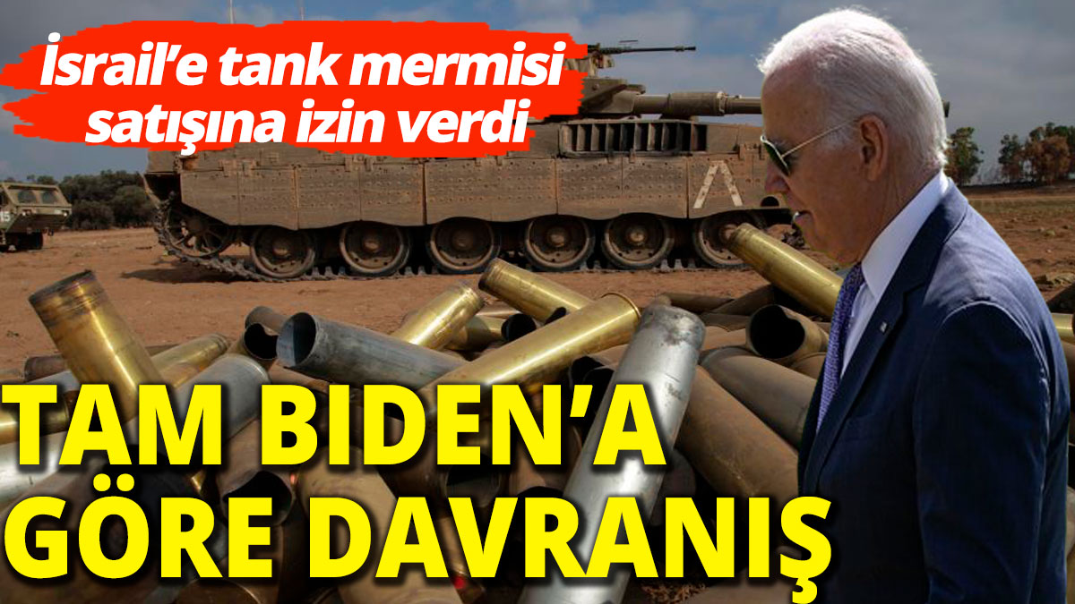 Biden İsrail'e tank mermisi satışına onay verdi