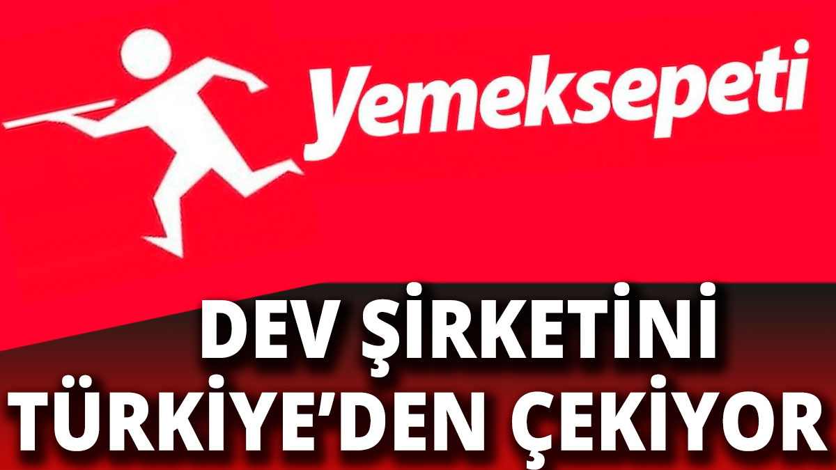 Yemeksepeti'nin sahibi dev şirketini Türkiye'den çekiyor