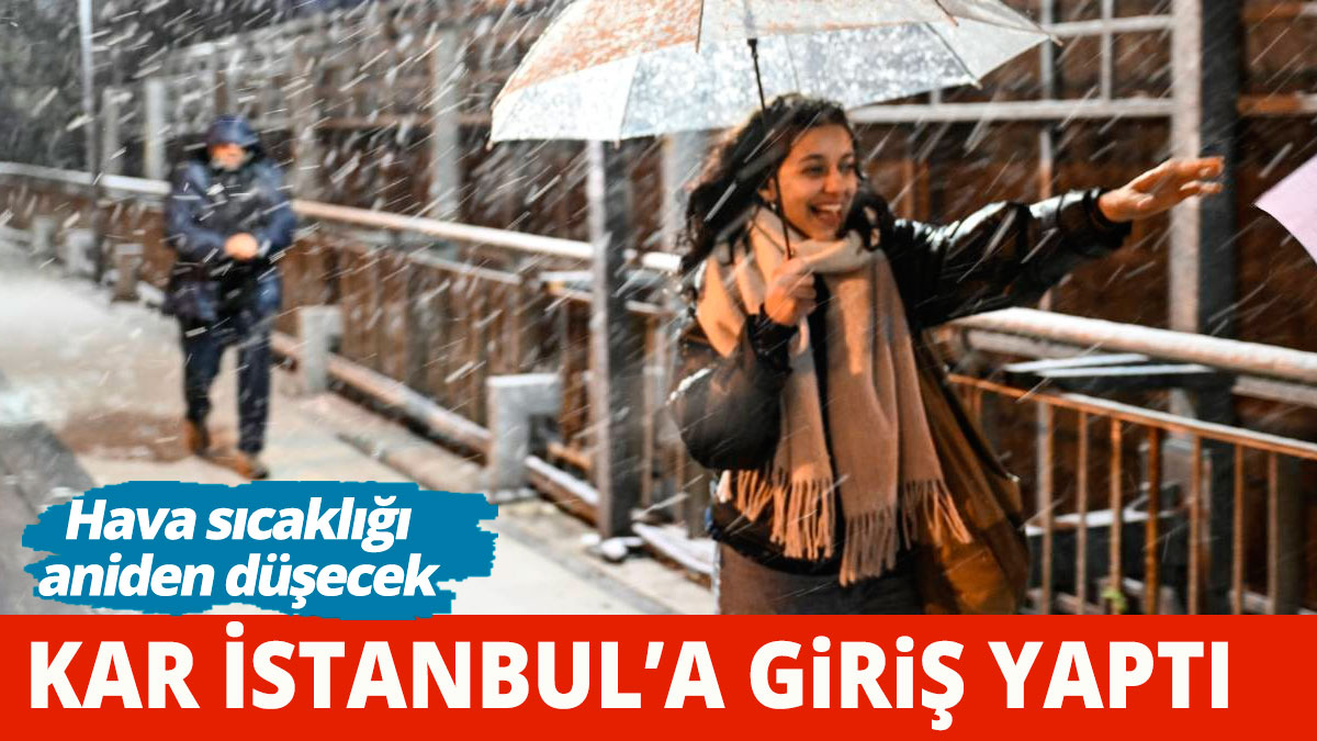 Kar İstanbul'a giriş yaptı Meteoroloji İstanbul'da kar yağışının kaç gün süreceğini açıkladı