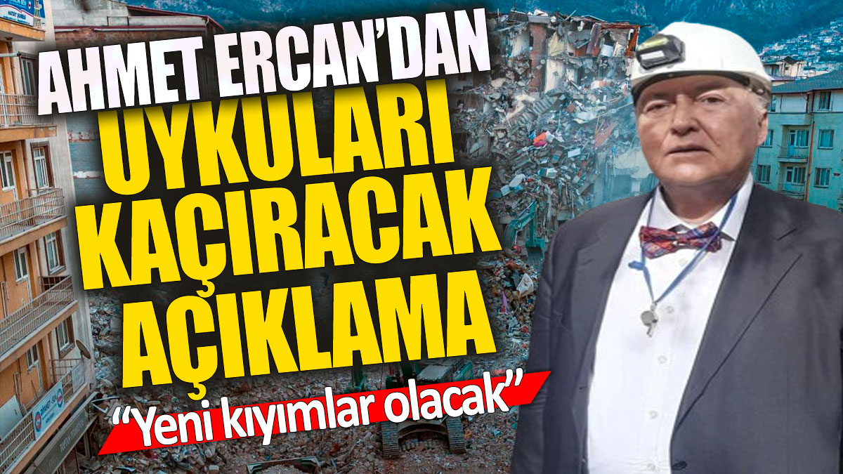 Prof. Dr. Ahmet Ercan'dan uykuları kaçıracak açıklama 'Yeni kıyımlar olacak'