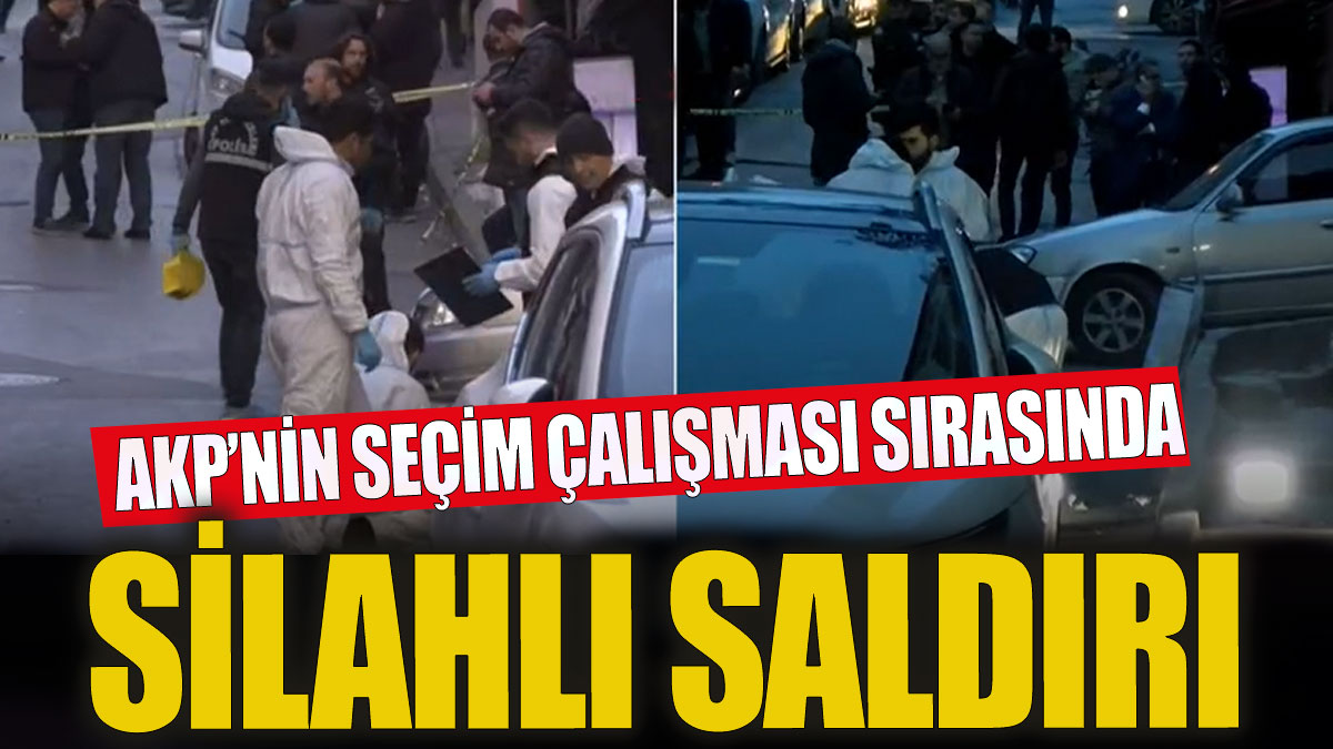 AKP'li Belediye Başkan Adayı Aziz Yeniay'a silahlı saldırı