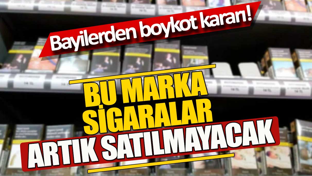 Sigara bayileri boykot başlattı! Bu marka sigaralar artık satılmayacak