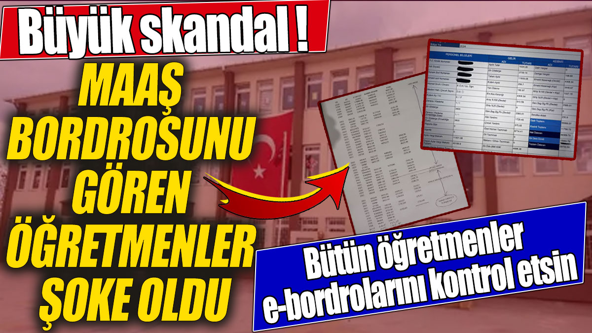 Maaş bordrosunu gören öğretmenler şoke oldu! Bütün öğretmenler e-bordrolarını kontrol etsin