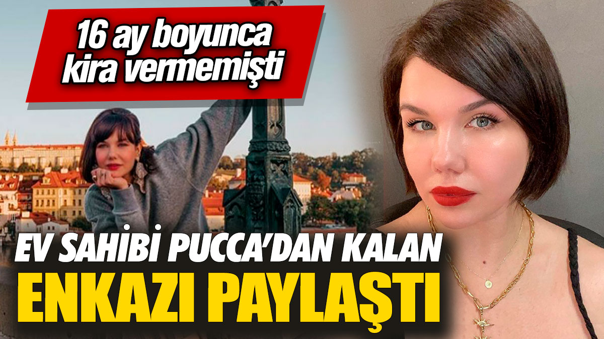 Ev sahibi Pucca’nın ardında bıraktığı enkazı paylaştı! 16 ay boyunca kira vermemişti