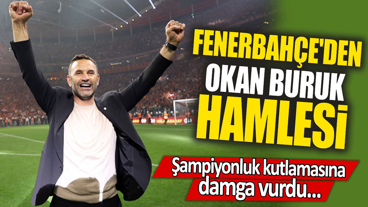 Fenerbahçe'den Okan Buruk hamlesi: Şampiyonluk kutlamasına damga vurdu