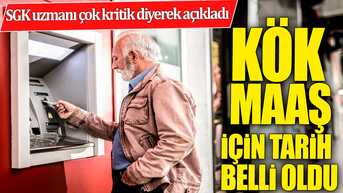 SGK uzmanı çok kritik diyerek açıkladı! Kök maaş için tarih belli oldu