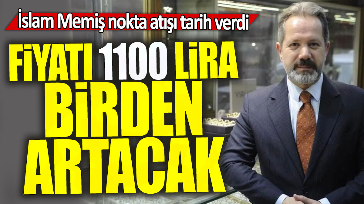 İslam Memiş nokta atışı tarih verdi: Fiyatı 1100 lira birden artacak