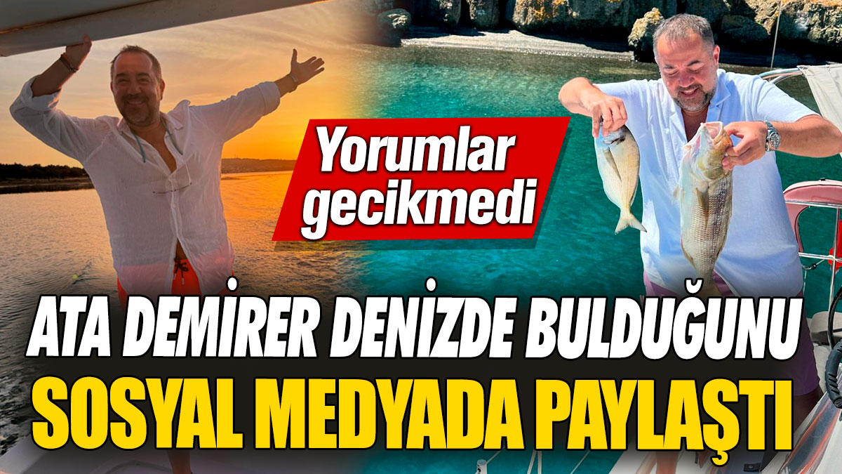 Ata Demirer denizde bulduğunu sosyal medyada paylaştı! Yorumlar gecikmedi