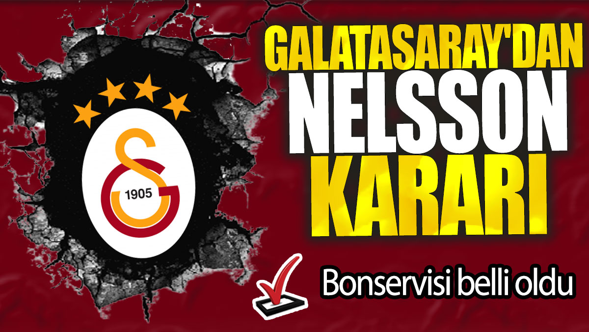 Galatasaray'dan Victor Nelsson kararı: Bonservisi belli oldu