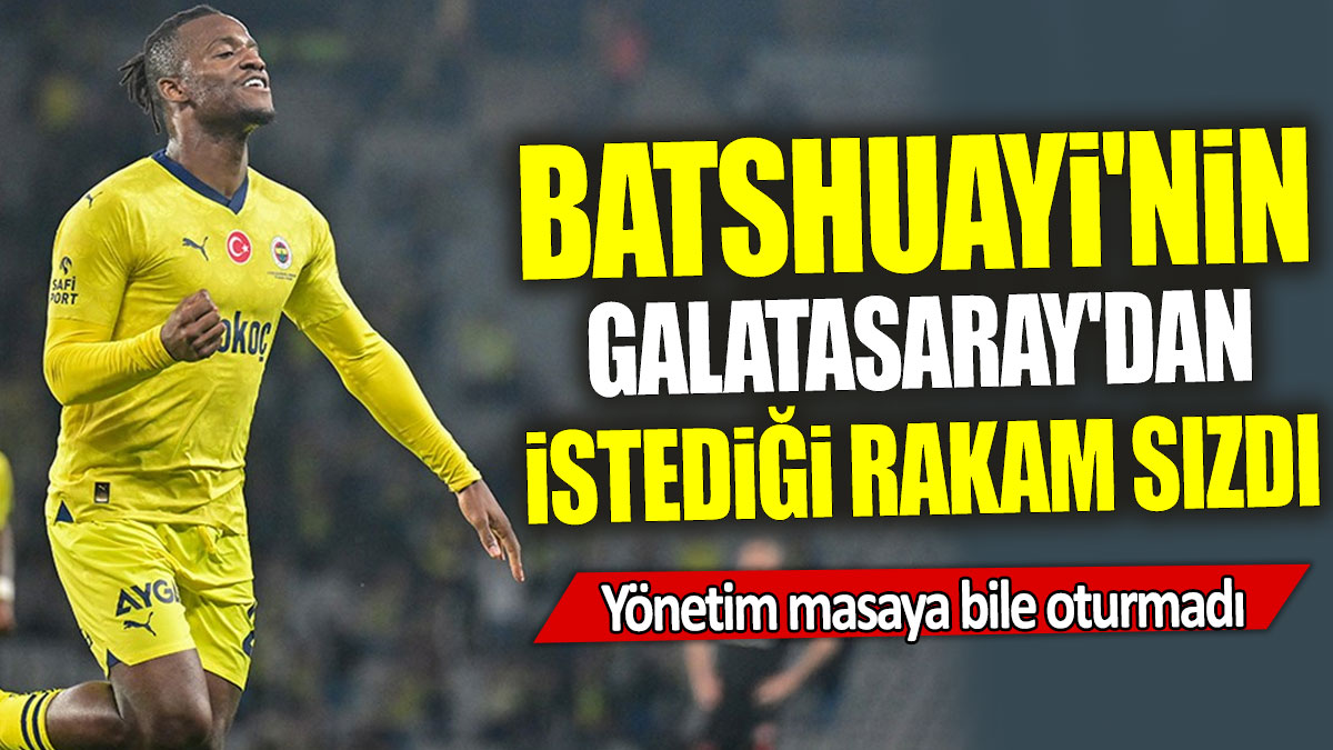 Batshuayi'nin Galatasaray'dan istediği rakam sızdı: Yönetim masaya bile oturmadı