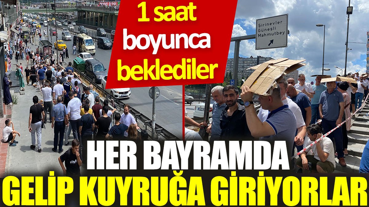 Her bayramda gelip kuyruğa giriyorlar: 1 saat boyunca beklediler