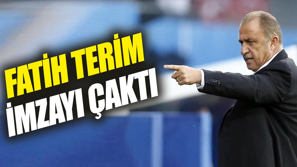 Fatih Terim imzayı çaktı