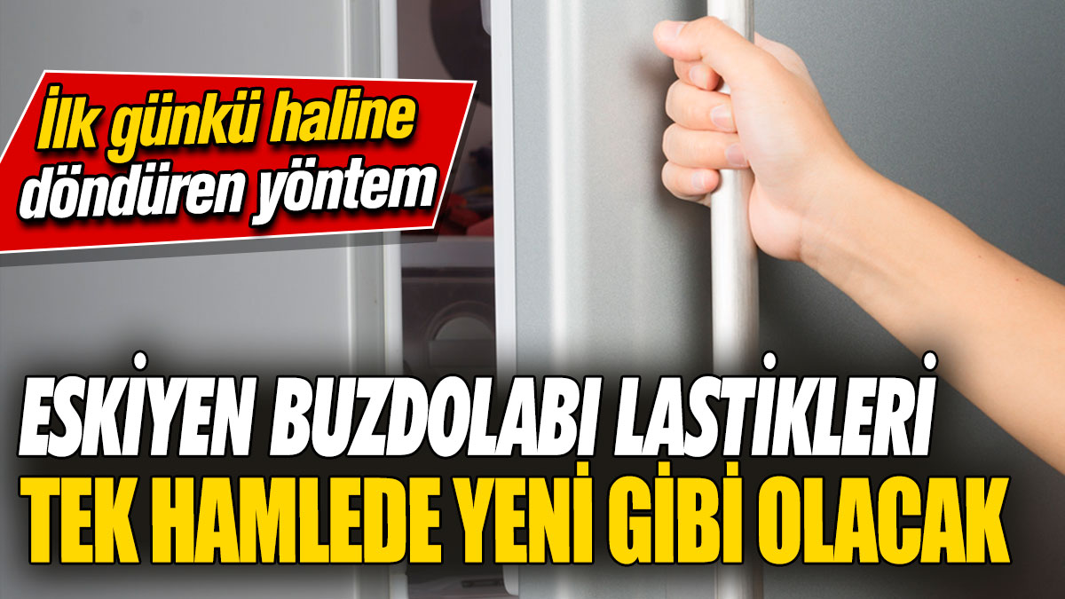 Eskiyen buzdolabı lastikleri tek hamlede yeni gibi olacak! İlk günkü haline döndüren yöntem