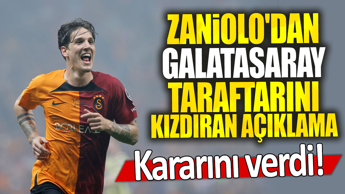 Nicolo Zaniolo'dan Galatasaray taraftarını kızdıran açıklama: Kararını verdi