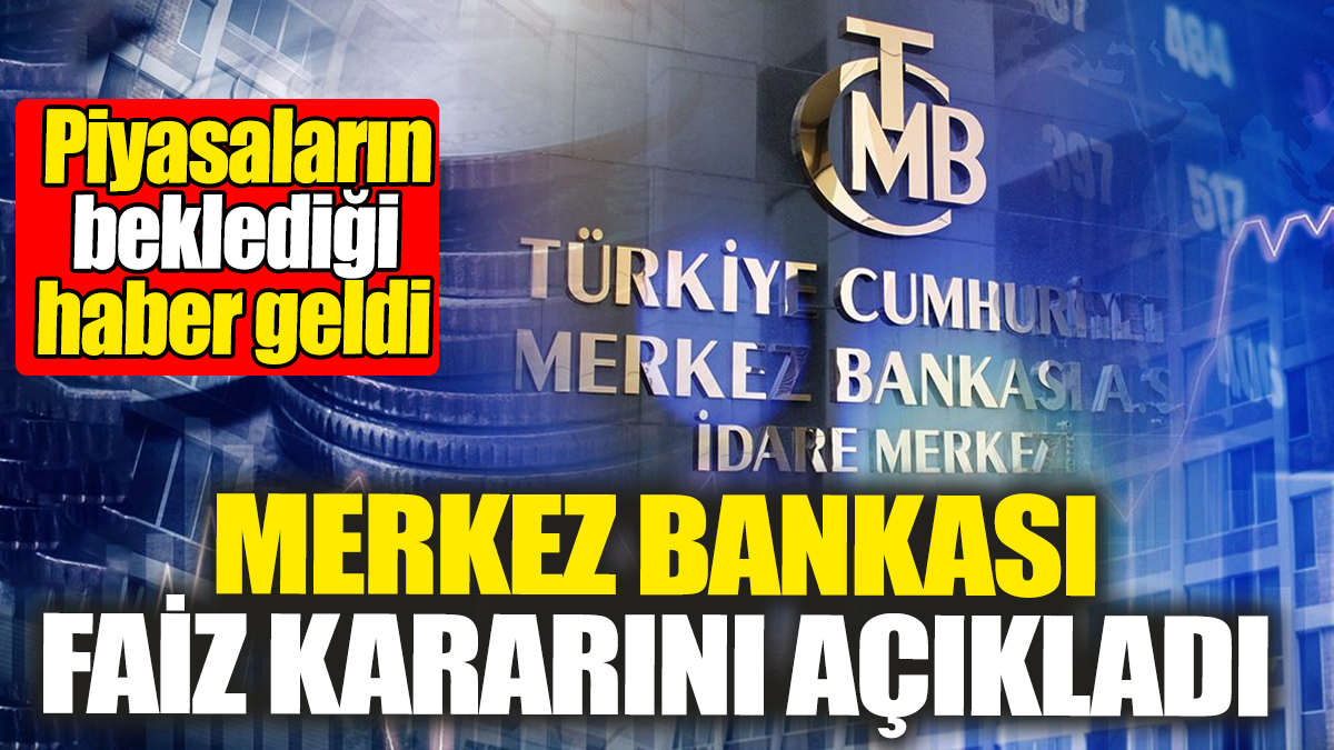 Son dakika... Merkez Bankası haziran ayı faiz kararını açıkladı