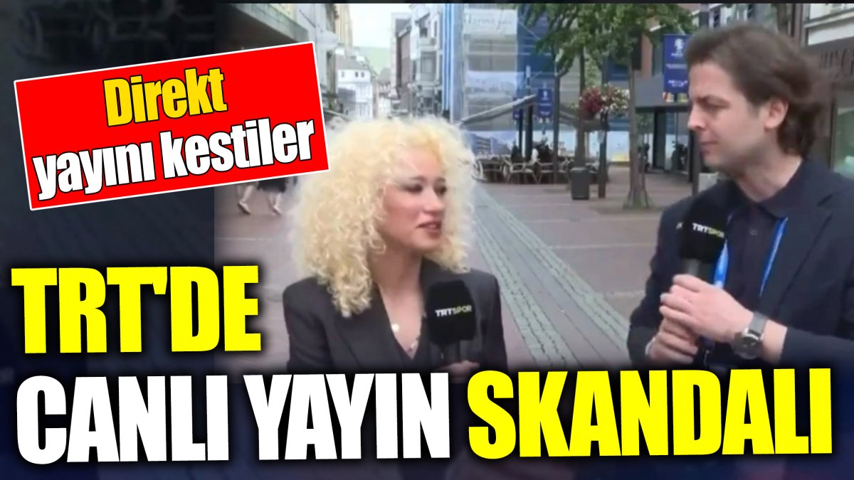 TRT'de canlı yayın skandalı ‘Direkt yayını kestiler’