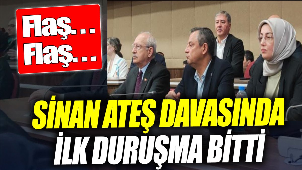 Sinan Ateş davası başladı 'Tüm Türkiye bu davaya kilitlendi'