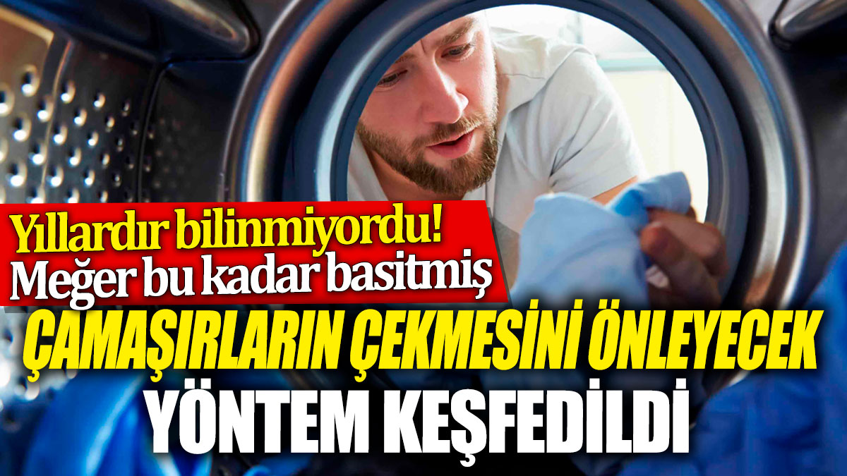 Çamaşırların çekmesini önleyecek yöntem keşfedildi! Yıllardır bilinmiyordu! Meğer bu kadar basitmiş