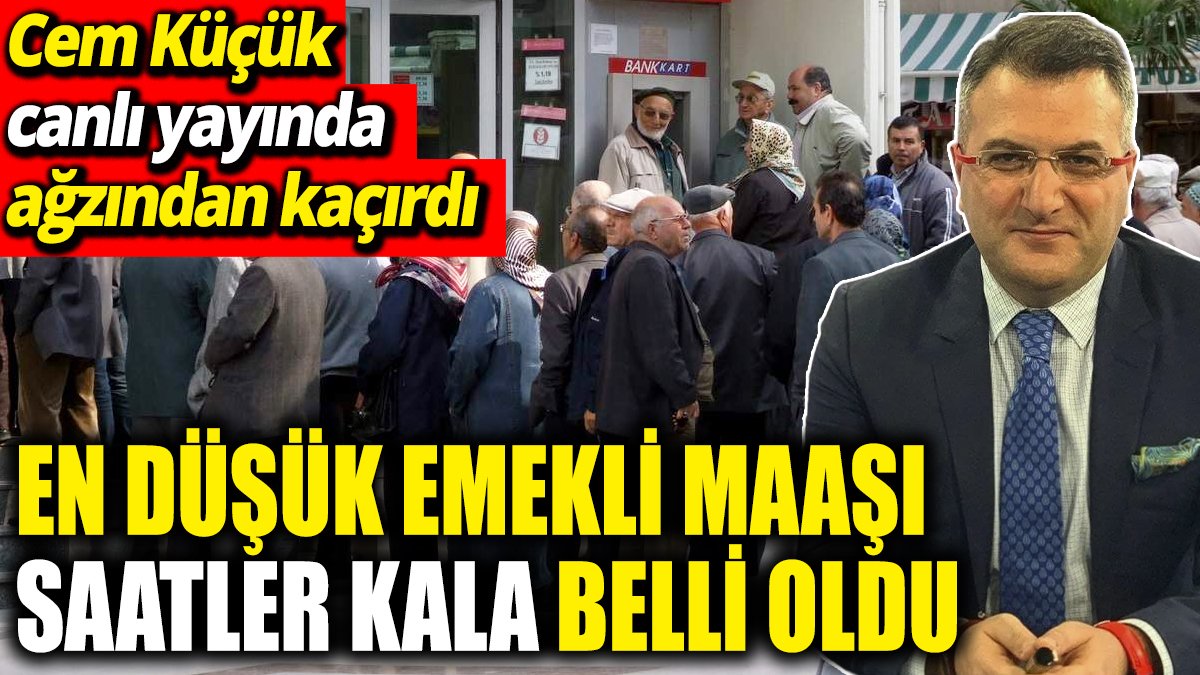 En düşük emekli maaşı saatler kala belli oldu ‘Cem Küçük canlı yayında ağzından kaçırdı’