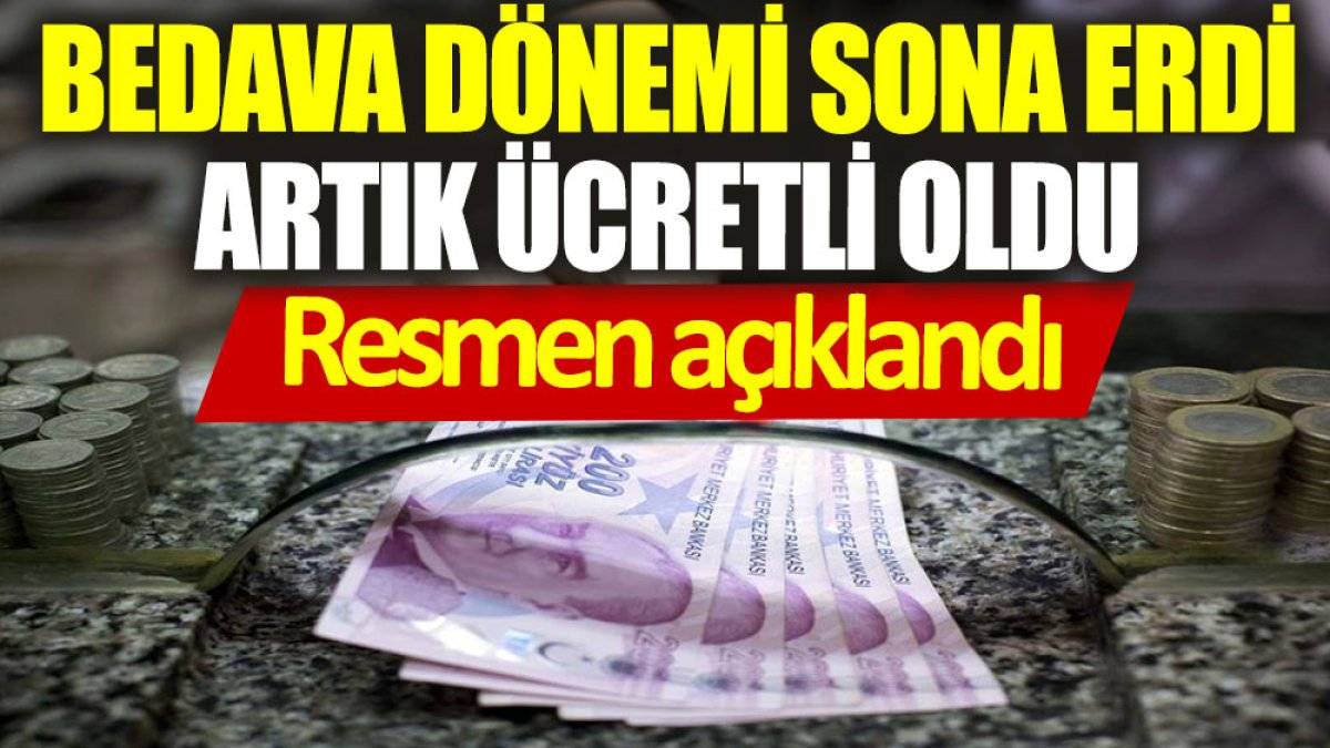 Milyonları kahredecek haber: Bedava dönemi sona erdi, artık ücretli oldu