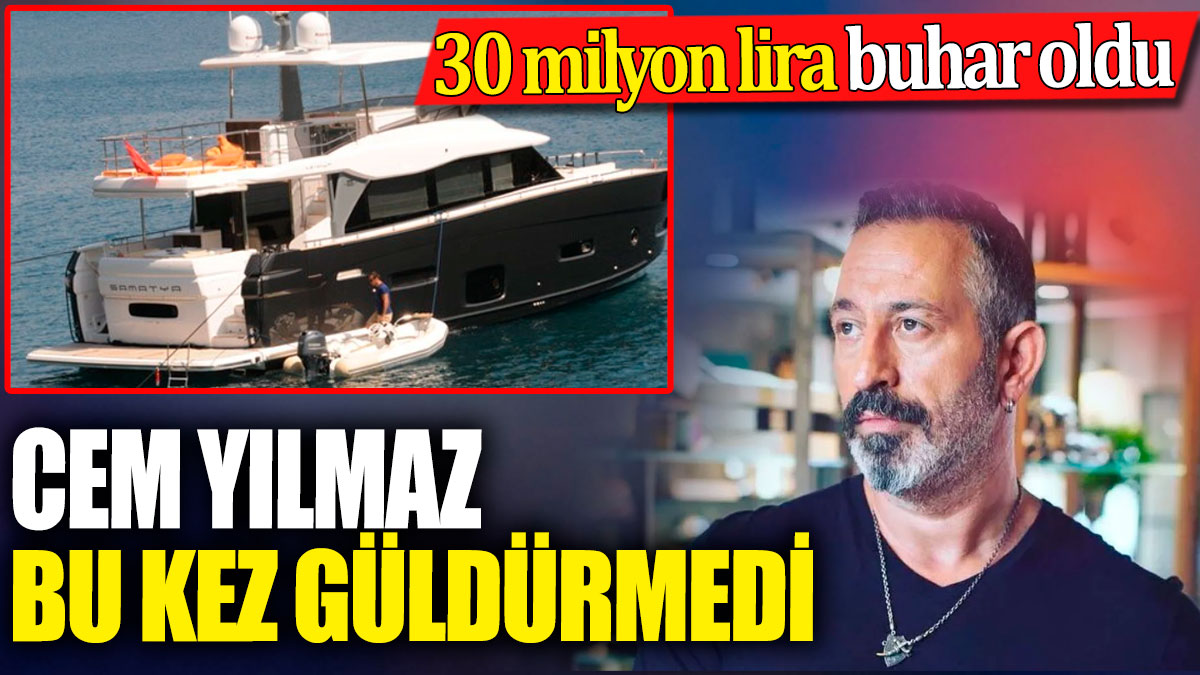 Cem Yılmaz bu kez güldürmedi 30 milyon lira buhar oldu