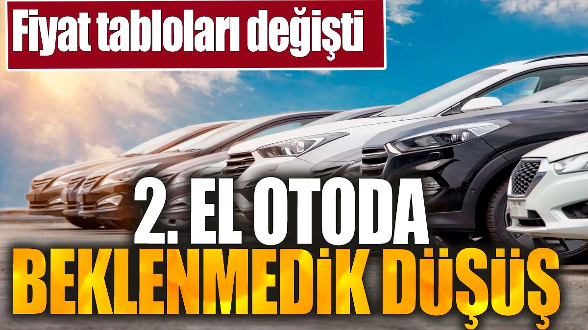 2. el otoda beklenmedik düşüş. Fiyat tabloları değişti