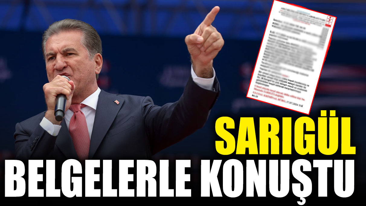 Sarıgül belgelerle konuştu