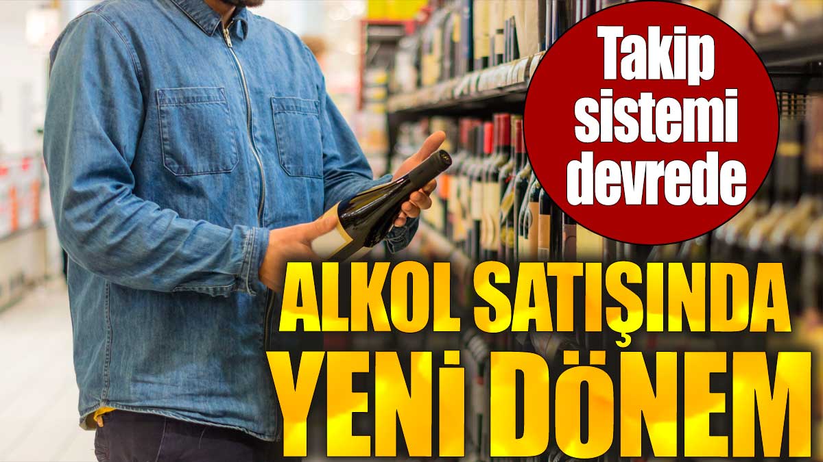 Alkol satışında yeni dönem. Takip sistemi devrede