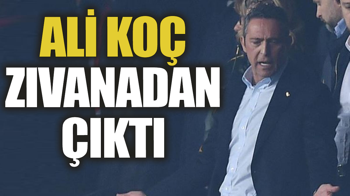 Ali Koç zıvanadan çıktı