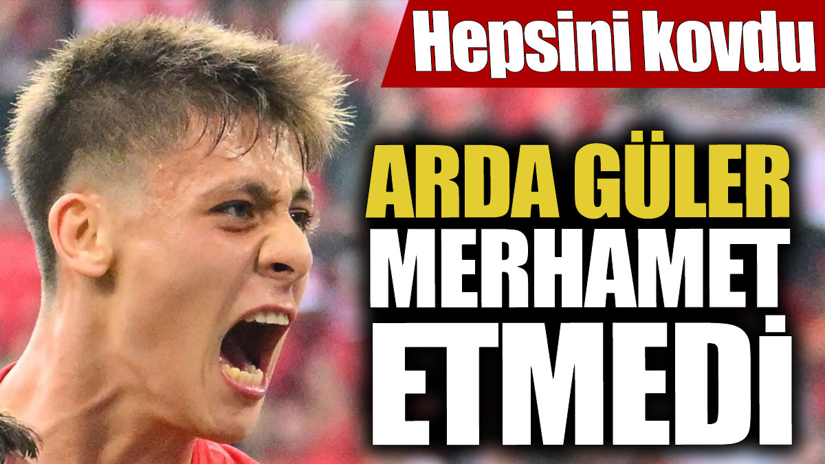 Arda Güler merhamet etmedi! Hepsini kovdu