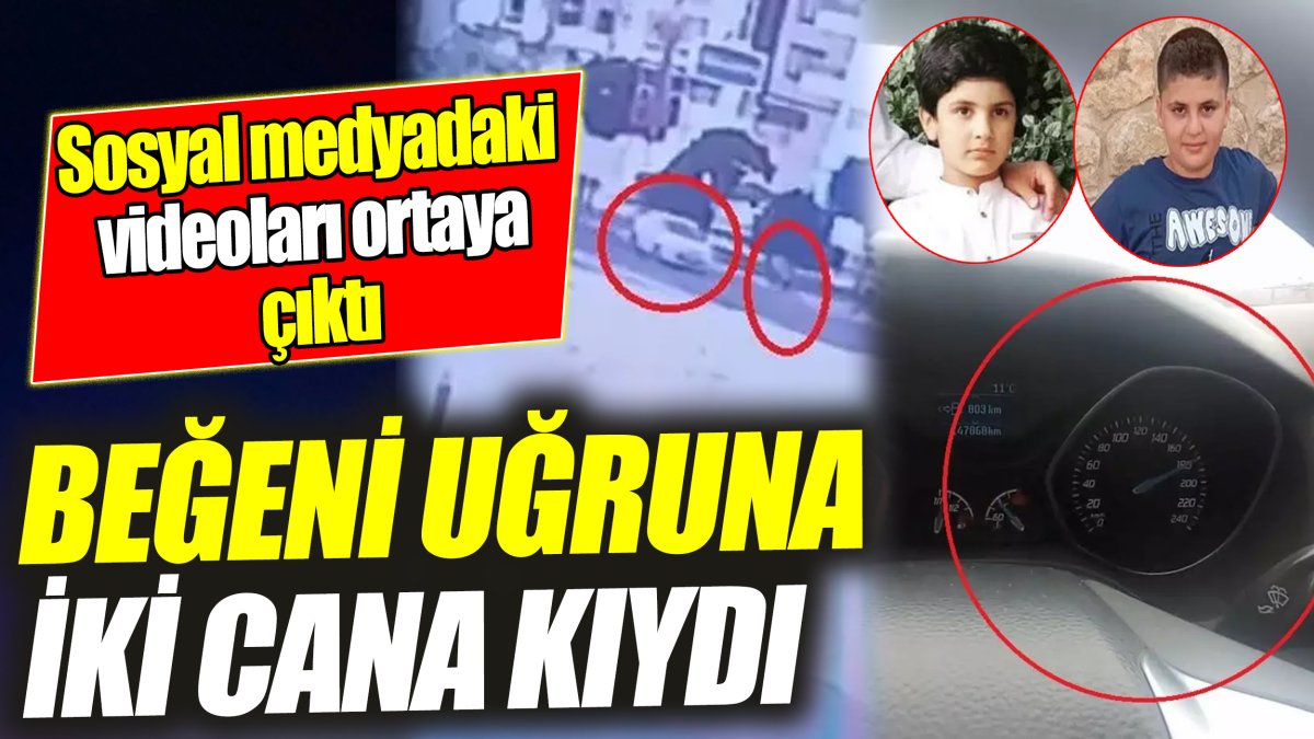 Beğeni uğruna iki cana kıydı ‘Sosyal medyadaki videoları ortaya çıktı’