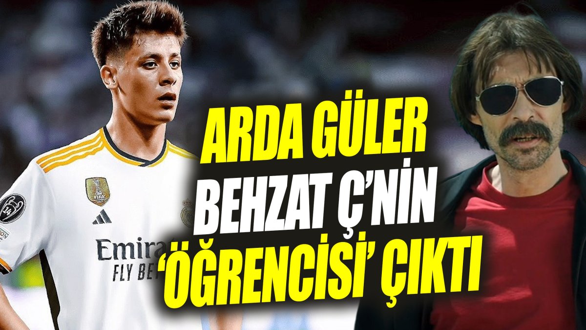 Arda Güler Behzat Ç’nin ‘öğrencisi’ çıktı