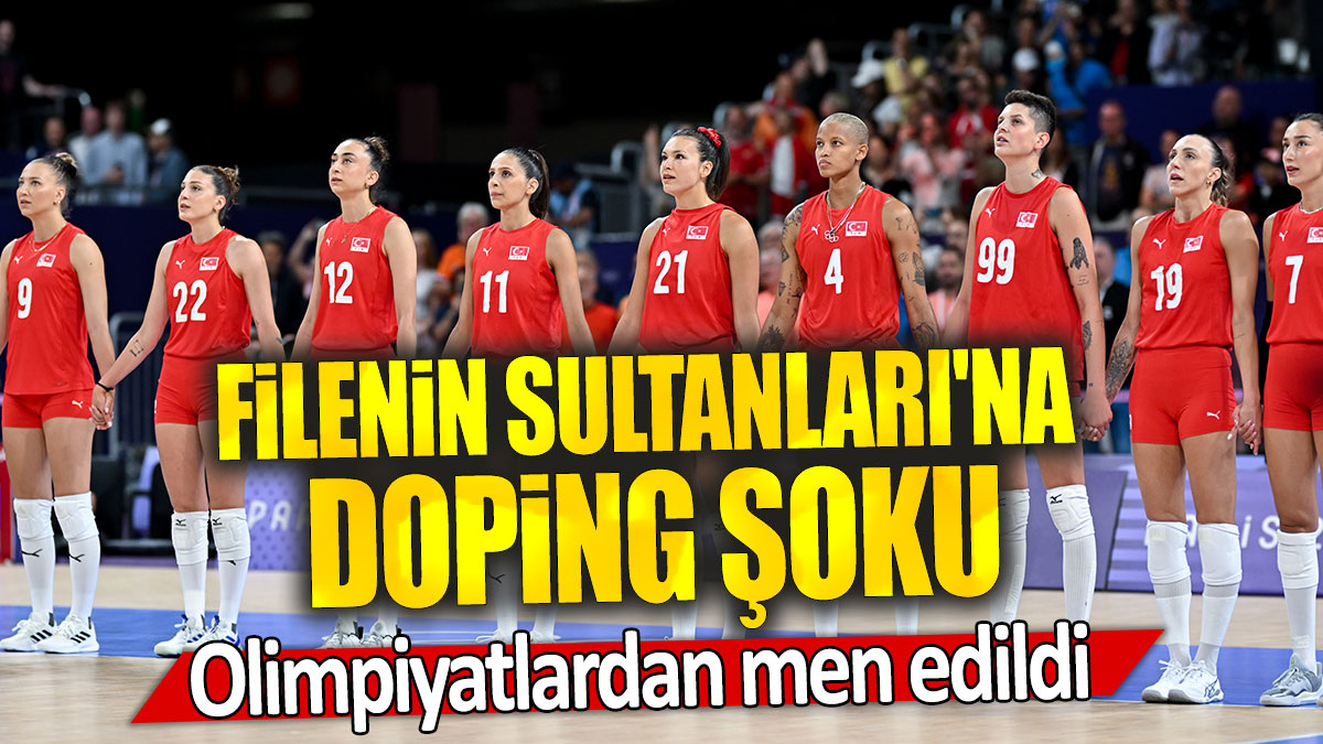 Filenin Sultanları'na doping şoku: Olimpiyatlardan men edildi