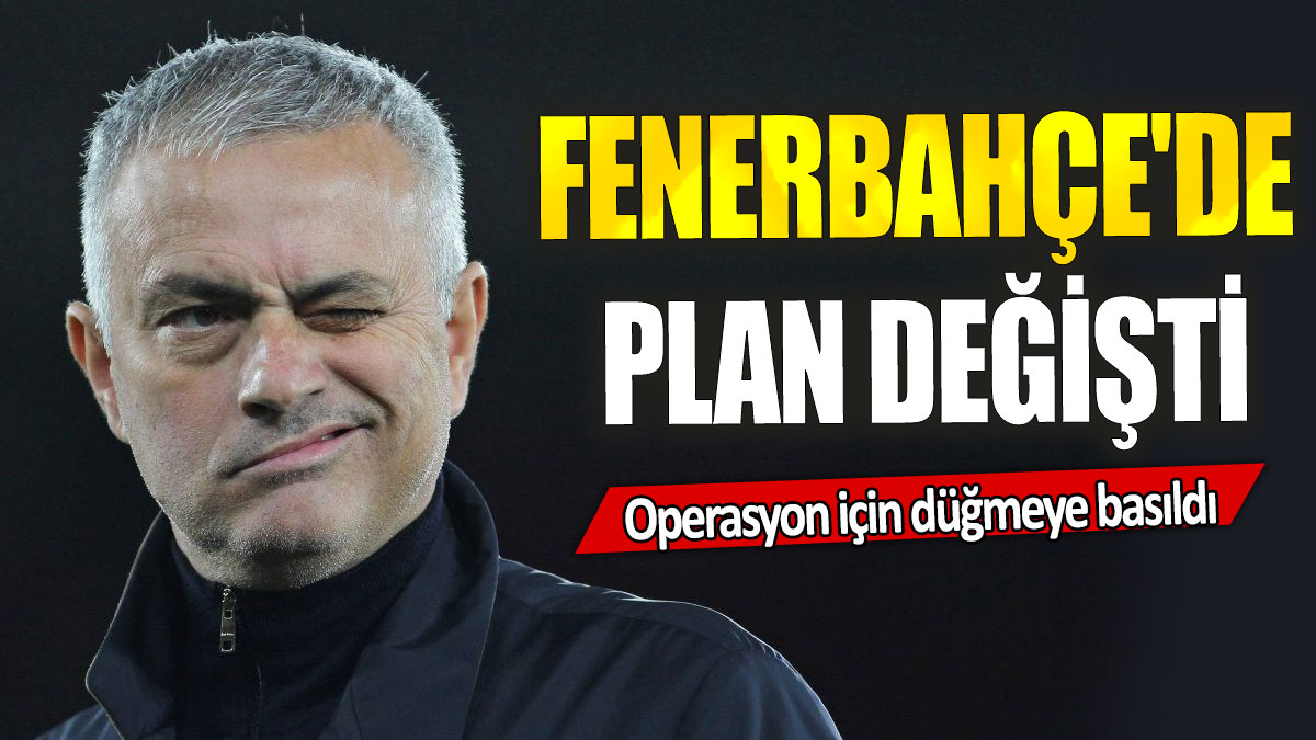 Fenerbahçe'de plan değişti: Operasyon için düğmeye basıldı