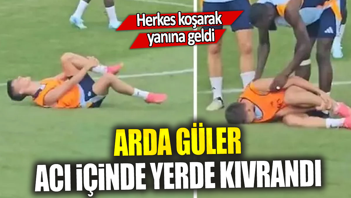 Arda Güler acı içinde yerde kıvrandı: Herkes koşarak yanına geldi