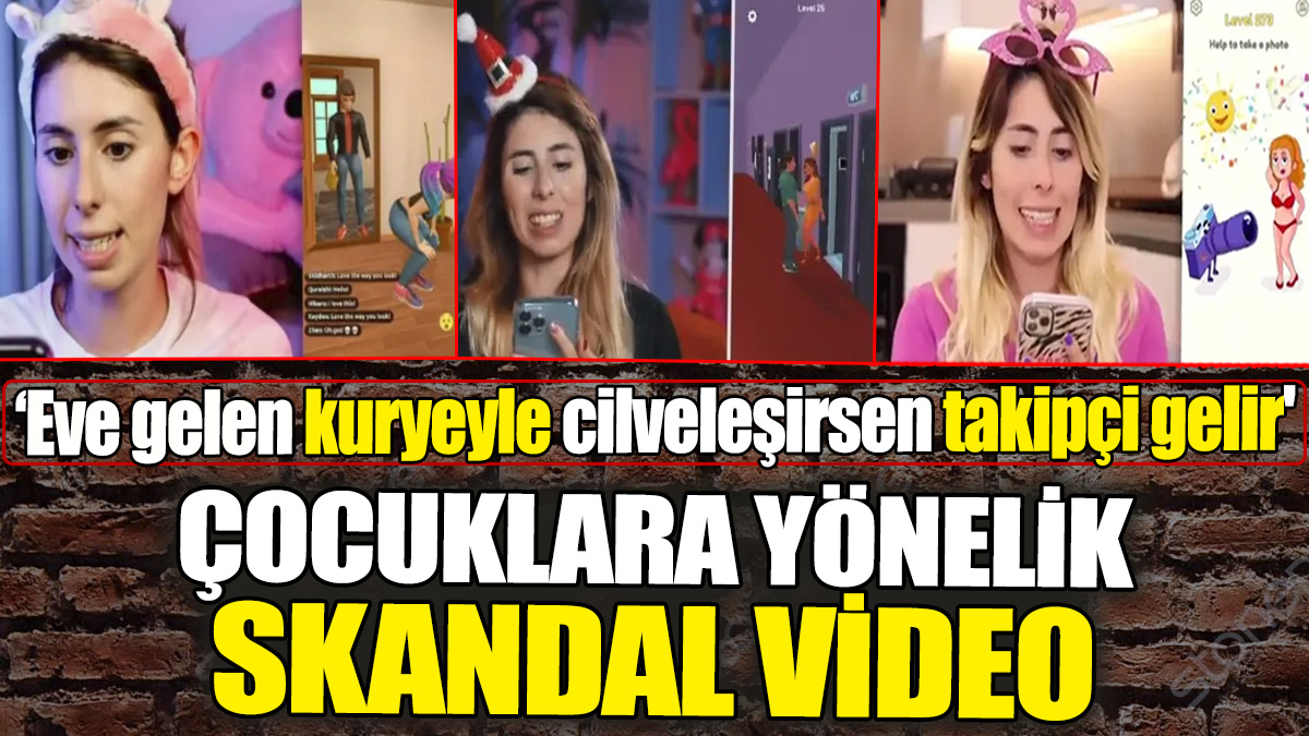 Çocuklara yönelik skandal video tepki çekti! 'Eve gelen kuryeyle cilveleşirsen takipçi gelir'