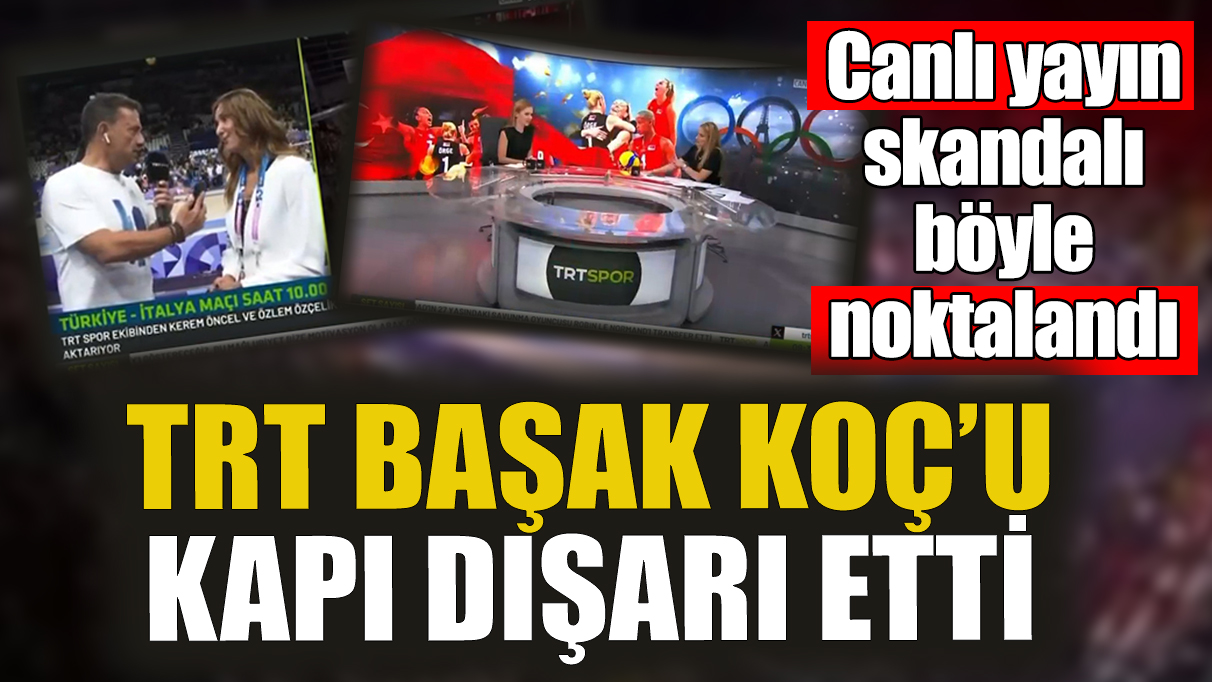 TRT Başak Koç’u kapı dışarı etti! Canlı yayın skandalı böyle noktalandı