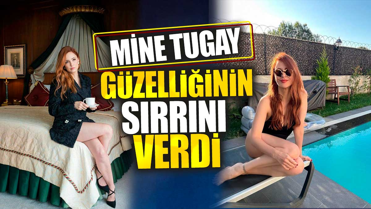 Mine Tugay güzelliğinin sırrını verdi. 46 yaşında zamana meydan okuyor