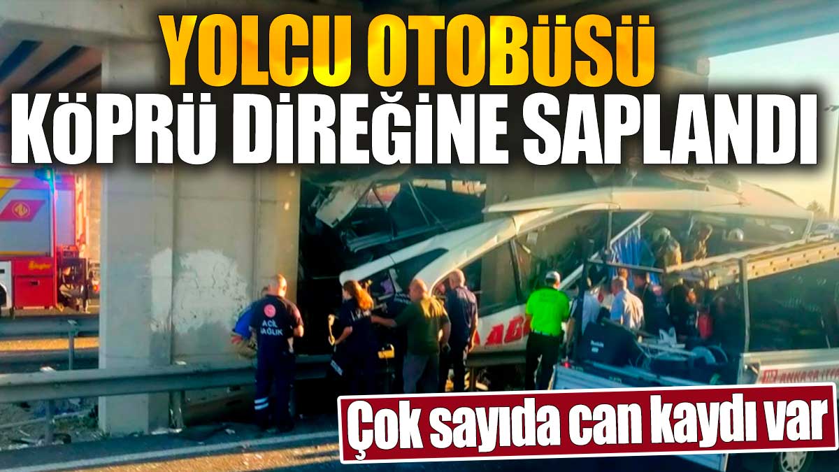 Son dakika... Ankara'da yolcu otobüsü direğe saplandı: Ölü ve yaralılar var