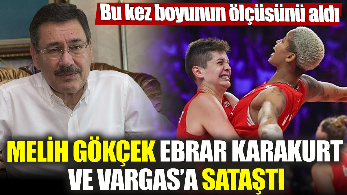 Melih Gökçek Ebrar Karakurt ve Vargas’a sataştı! Bu kez boyunun ölçüsünü aldı