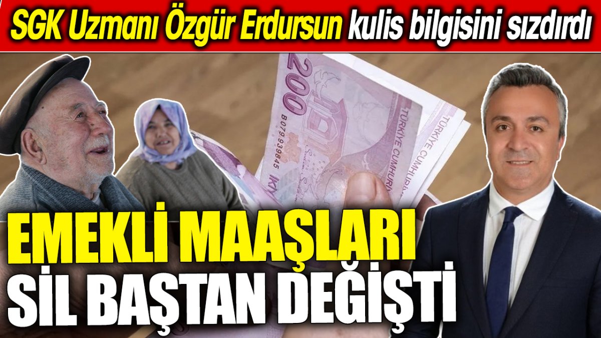 SGK Uzmanı Özgür Erdursun kulis bilgisini sızdırdı ‘Emekli maaşları sil baştan değişti’