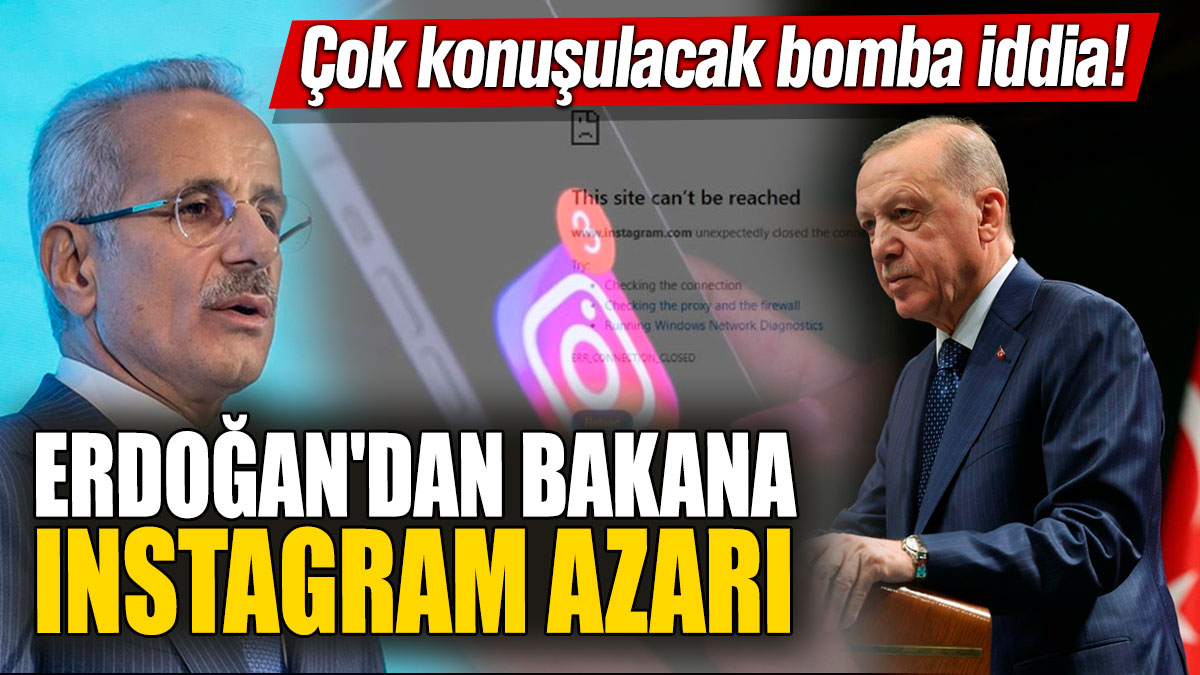 Erdoğan’dan Bakana Instagram azarı! Çok konuşulacak bomba iddia